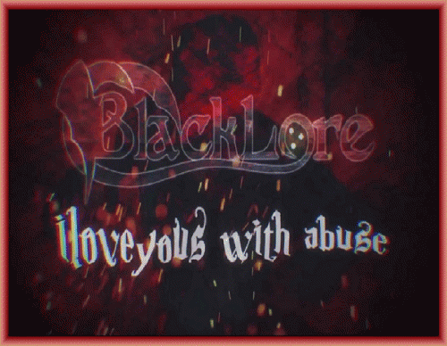 Blacklore : Iloveyous with Abuse